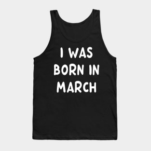 Typography Born In March Tank Top